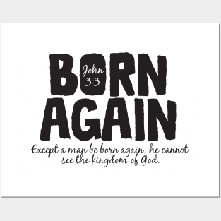 Born Again John 3:3 Posters and Art